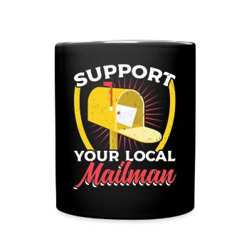 Support Your Local Mailman - Tasse einfarbig - Schwarz - Vorne
