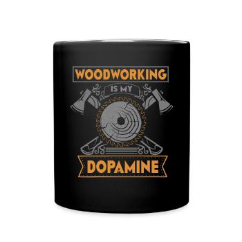 Le travail du bois est mon charpentier dopaminergique - Mug uni - noir - Devant