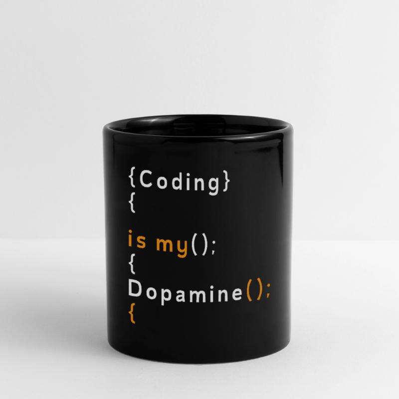 Lustige Codierung Ist Mein Dopamin -Coder Tasse einfarbig