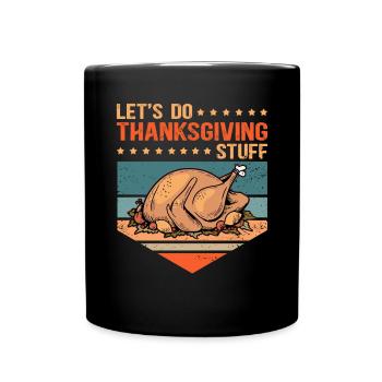 Thanksgiving Day Thanksgiving Gift - Full Colour Mug - black - Front