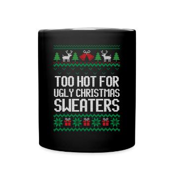 Trop chaud pour le pull de Noël moche Chemise - Mug uni - noir - Devant