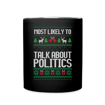 Le plus susceptible de parler de politique noël laid - Mug uni - noir - Devant