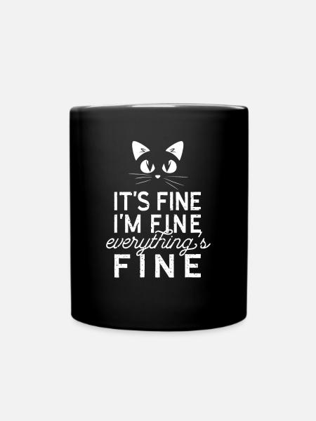 Katze, Katzenfreund, Humor, Motivation, Geschenk - Tasse einfarbig - Schwarz
