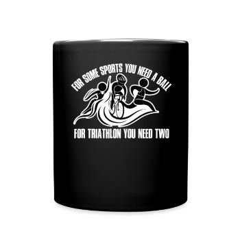 For some sports you need a ball tri - Full Colour Mug - black - Front