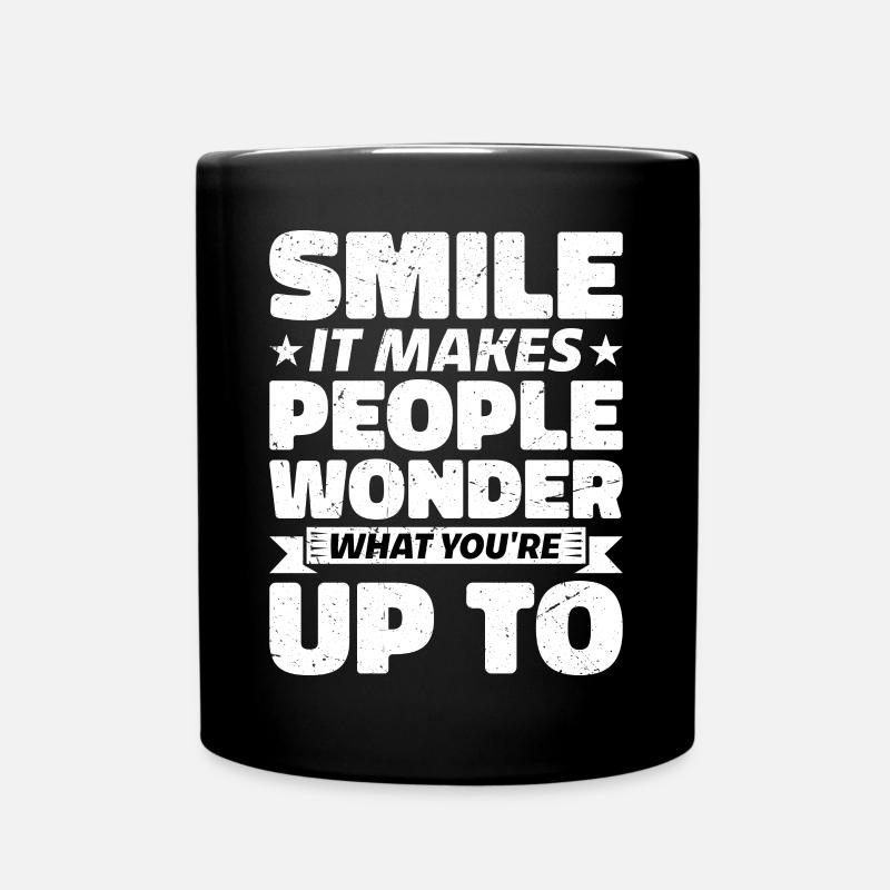 Souriez, cela fait que les gens se demandent ce que vous faites jusqu’à 2 - Mug uni - noir