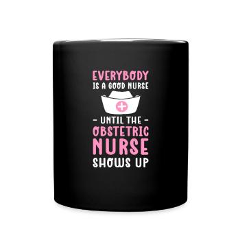 Jeder Ist Eine Gute Krankenschwester, Bis Die - Tasse einfarbig - Schwarz - Vorne