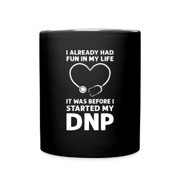 Dnp doctor. Dnp Nurse Appreciation. Dnp termination. - Full Colour Mug - black - Front