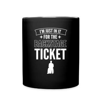 Nur Wegen Des Backstage-tickets. Rollstuhlfahrer - Tasse einfarbig - Schwarz - Vorne