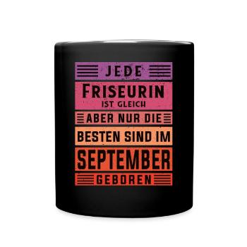 Haarstylist Geburtstag September geboren Friseurin - Tasse einfarbig - Schwarz - Vorne