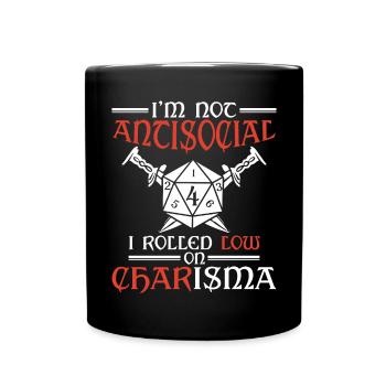 Nicht Asozial, Ich Rollte Mit Niedrigem Charisma - Tasse einfarbig - Schwarz - Vorne