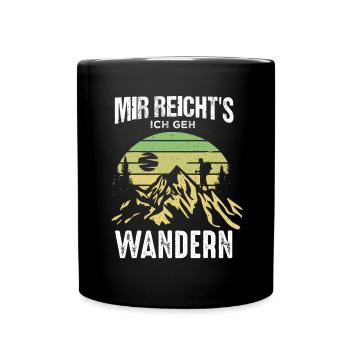 Mir reichts - Ich geh wandern - Tasse einfarbig - Schwarz - Vorne