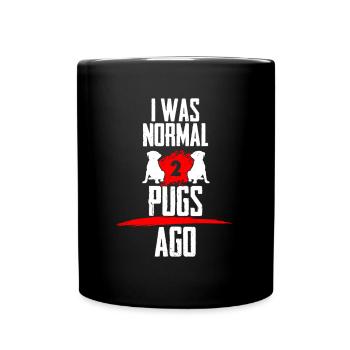 Ich war normal 2 Mopse voher - Tasse einfarbig - Schwarz - Vorne