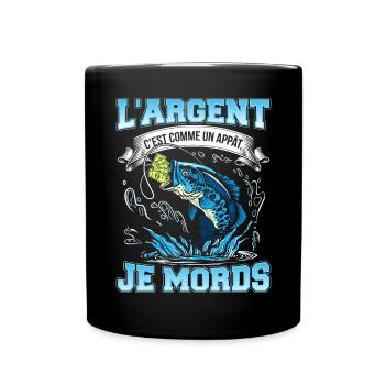 Money is like bait I bite-NeedyMinset - Full Colour Mug - black - Front