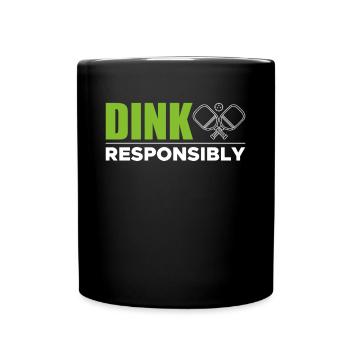Dink Responsibly Shirt Pickleball - Full Colour Mug - black - Front