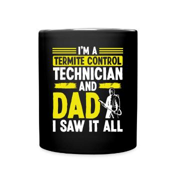 Temite Control Worker Dad Day Pest Worker Papa - Tasse einfarbig - Schwarz - Vorne