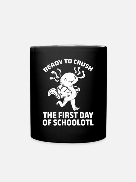 Prêt à écraser le premier jour d’écoleotl - Mug uni - noir