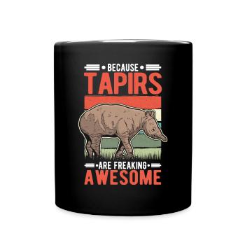 Because Tapirs are freaking awesome - Tasse einfarbig - Schwarz - Vorne