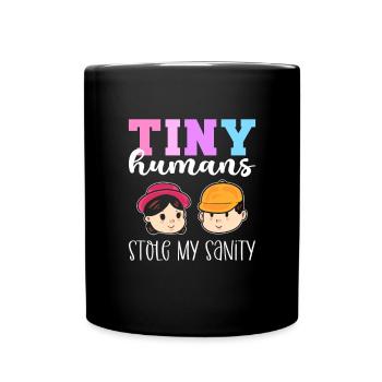 Tiny Humans Stole My Sanity. Childminder - Full Colour Mug - black - Front