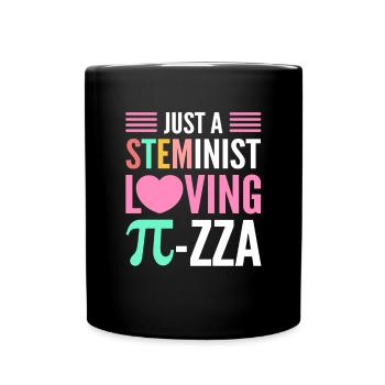Nur Eine Steminist Liebende Pi-zza. Steminist - Tasse einfarbig - Schwarz - Vorne