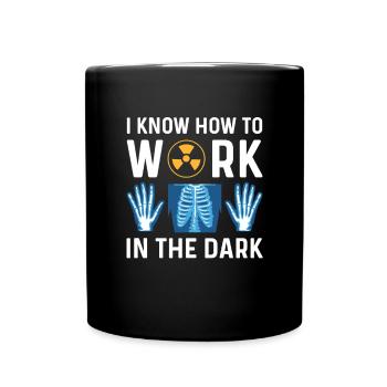 Je sais comment travailler dans le noir. - Mug uni - noir - Devant