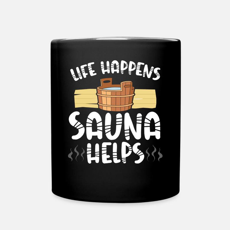 Das Leben Passiert Sauna Hilft - Tasse einfarbig - Schwarz