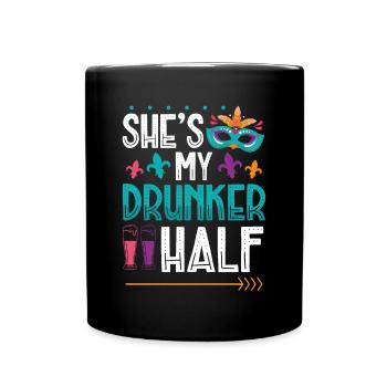 Sie Ist Meine Betrunkene Hälfte - Tasse einfarbig - Schwarz - Vorne