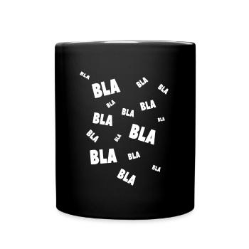 Reden Dauersprechen Ununterbrochen Labern - Tasse einfarbig - Schwarz - Vorne