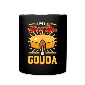 My blood type is Gouda - Full Colour Mug - black - Front