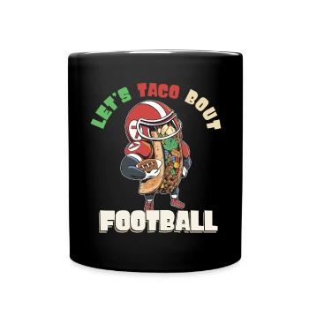 Taco Bout Football Match Day - Full Colour Mug - black - Front