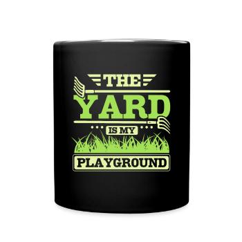 THe yard is my playground - Full Colour Mug - black - Front
