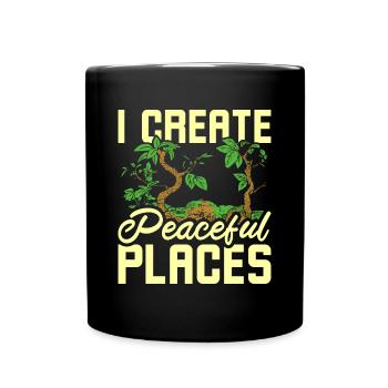 I create peaceful places gardening - Tasse einfarbig - Schwarz - Vorne