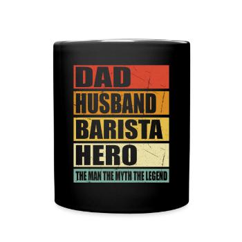 Father Husband Barista Hero - Full Colour Mug - black - Front