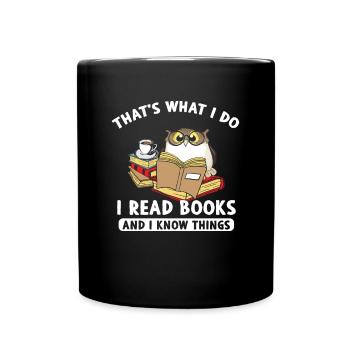 Thats What I Do Read Books And I Know Things Owl - Full Colour Mug - black - Front
