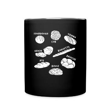 Bread Baking Baker Bakery Sourdough - Full Colour Mug - black - Front