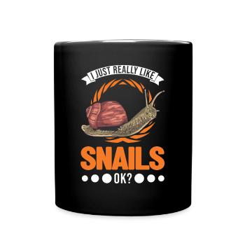 I just really like Snails ok Snail - Full Colour Mug - black - Front