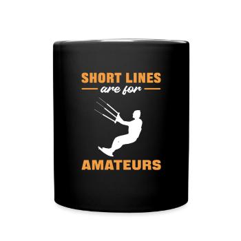 Short lines Are For Amateurs. Kitesurfing - Full Colour Mug - black - Front