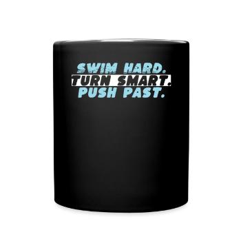 Nagez fort, tournez intelligemment et repoussez - Mug uni - noir - Devant