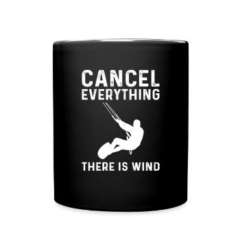 Alles Absagen, Wo Wind Ist. Kitesurfen - Tasse einfarbig - Schwarz - Vorne