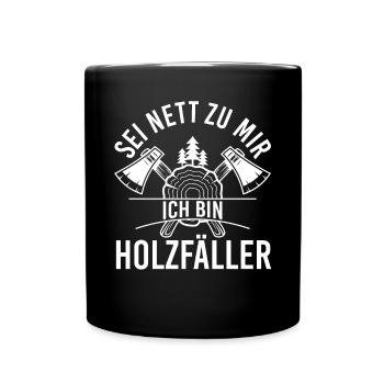 Waldarbeiter Förster Waldarbeit Holzfäller - Tasse einfarbig - Schwarz - Vorne