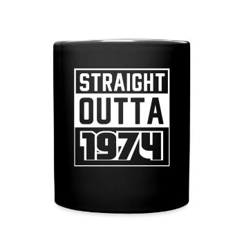 Straight Outta 1974 Birthday 1974 Born 1974 - Full Colour Mug - black - Front