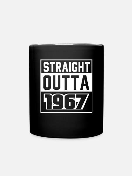 Straight Outta 1967 Geburtstag 1967 Geboren 1967 - Tasse einfarbig - Schwarz