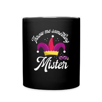 Throw something at me, Mister - Full Colour Mug - black - Front