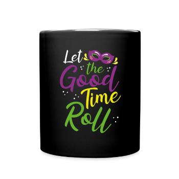 Lassen Sie Die Gute Zeit Rollen - Tasse einfarbig - Schwarz - Vorne