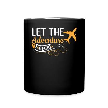 Let The Adventure Begin - Airplane Traveling Love - Tasse einfarbig - Schwarz - Vorne