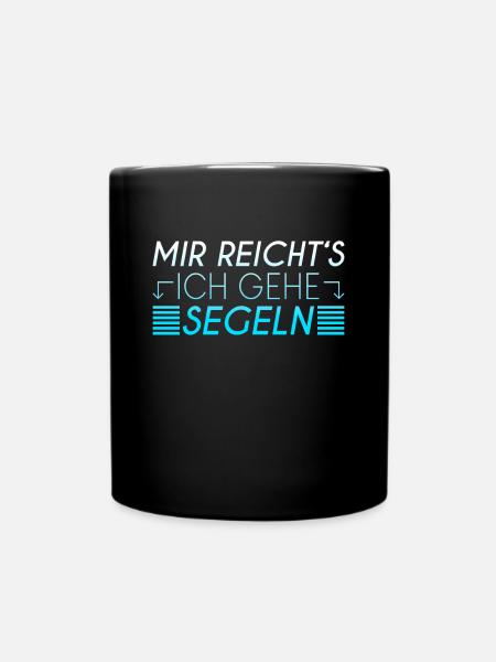 Segeln Spruch - Tasse einfarbig - Schwarz