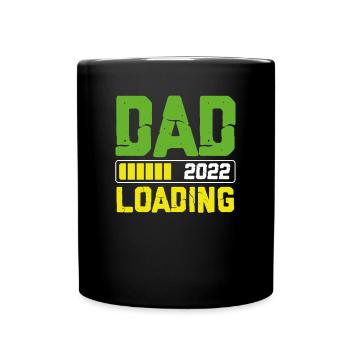 Dad 2022 Wird Geladen - Tasse einfarbig - Schwarz - Vorne