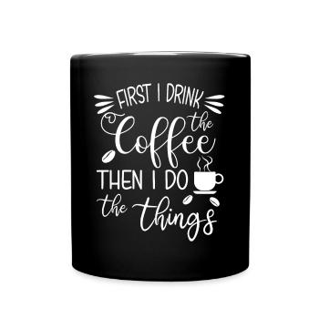 D’abord, je bois le café - Mug uni - noir - Devant