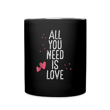 All you need is sweet love - Full Colour Mug - black - Front