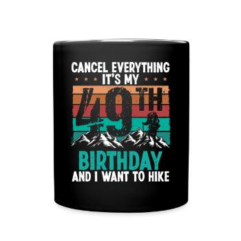 49 Year Old Hiker Cancel go Hiking 49 Birthday - Tasse einfarbig - Schwarz - Vorne