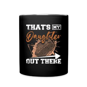 That's my daughter out there football - Tasse einfarbig - Schwarz - Vorne